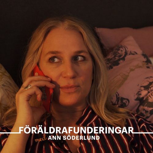 Föräldrafunderingar med Ann Söderlund